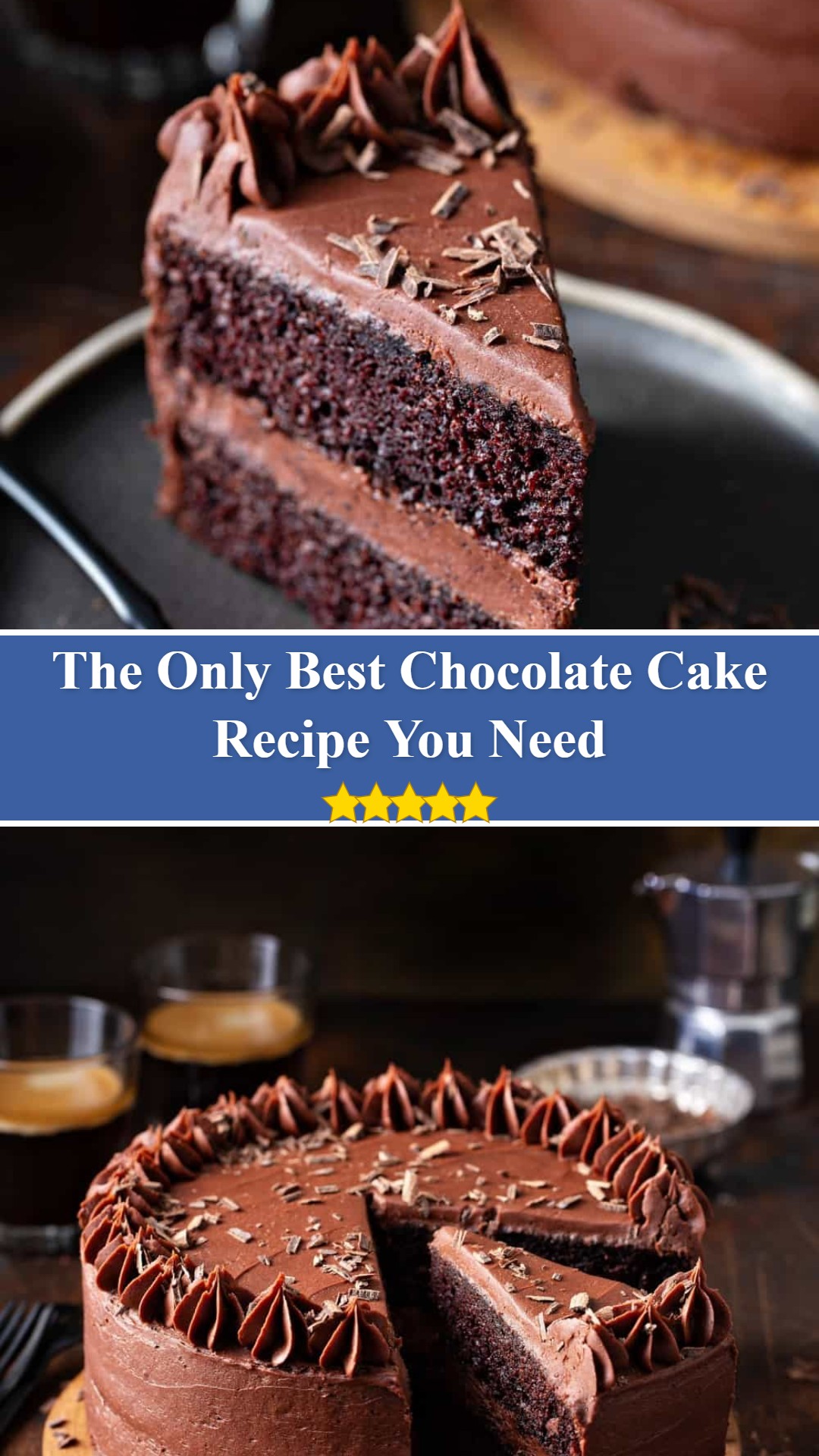 Best Chocolate Cake Recipe | My Baking Addiction